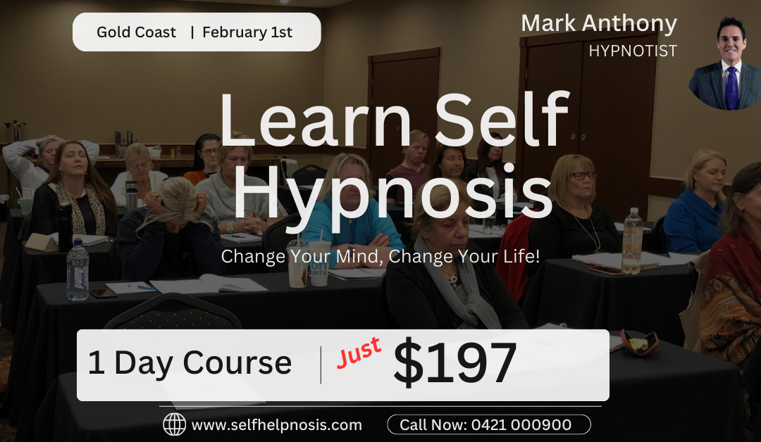 Gold Coast – Self Hypnosis Mastery, 1 Day Course