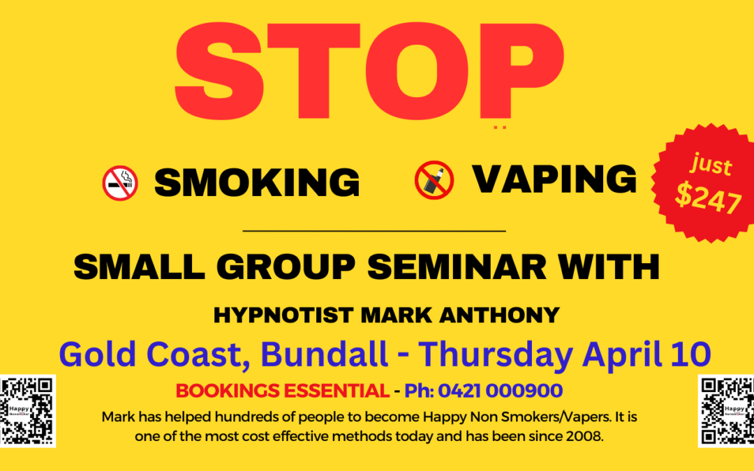 Gold Coast, Stop Smoking, Stop Vaping Seminar – April 10th
